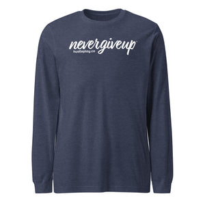 nevergiveup™ Branded Unisex Long Sleeve T-Shirt - White Print